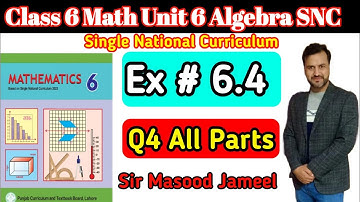 Class 6 Math SNC Ex6.4 Q4 || Math Class 6 Ex 6.4 Q4 Single National Curriculum By Sir Masood Jameel