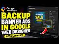 How to backup your banner ads in Google Web Designer - Detailed Guide