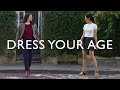 How To Dress Your Age - Tips For Your 20's, 30's, 40's, 50's and Beyond