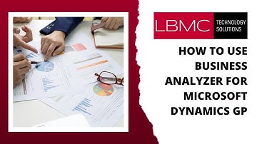 How to Use Business Analyzer for Microsoft Dynamics GP