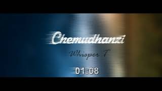 Whisper T - Chemudhanzi (Corona Virus Riddim) June 2020 Prod By Simpu x Watta