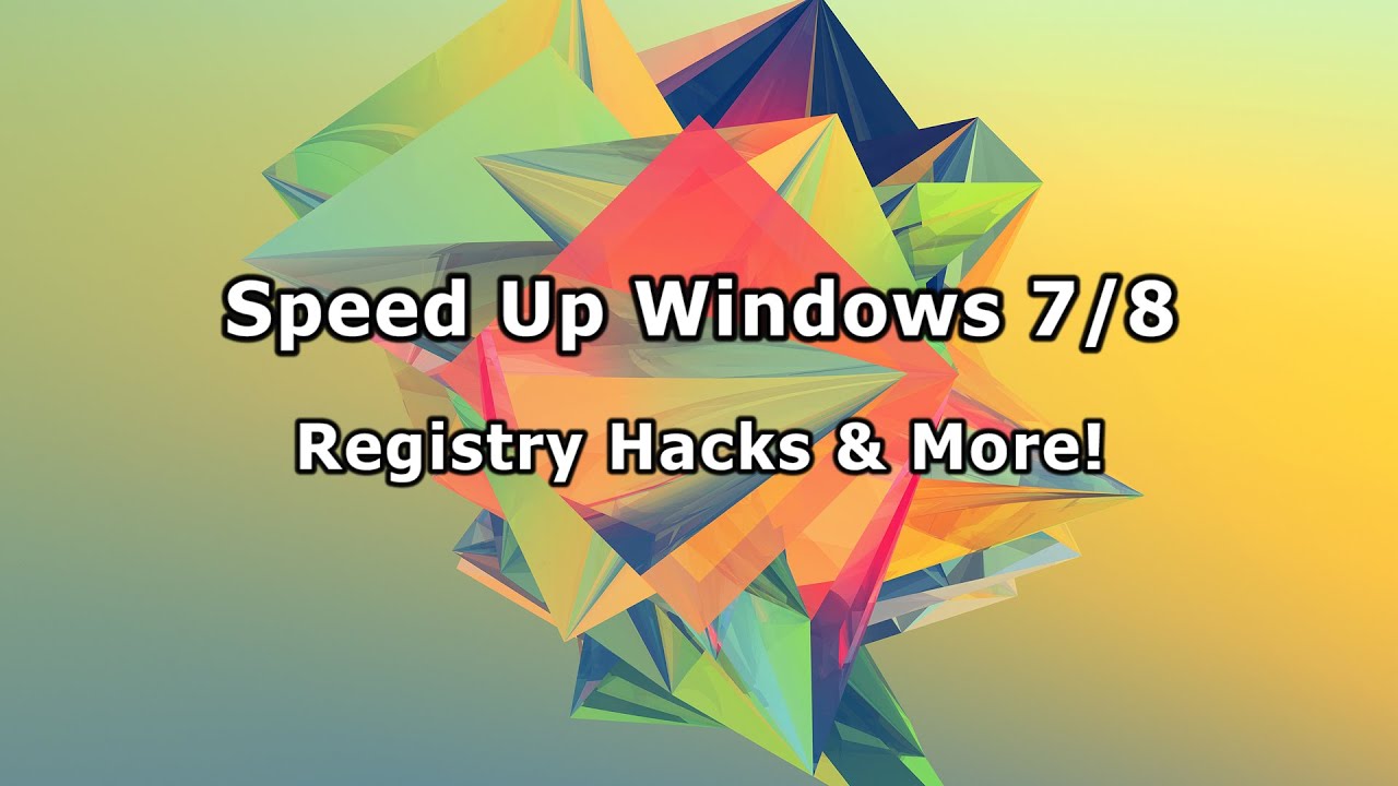 Speed Up Windows 7/8 - Registry Hacks \u0026 More!