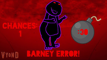 Barney Error 6 (Part 4) (FINAL PART)