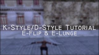 Extended-Flip & Extended-Lunge (E-Flip & E-Lunge) Tutorial by Helyom