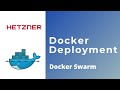 Docker Deployment from start to finish using docker swarm