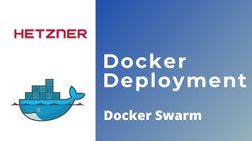 Docker Deployment from start to finish using docker swarm