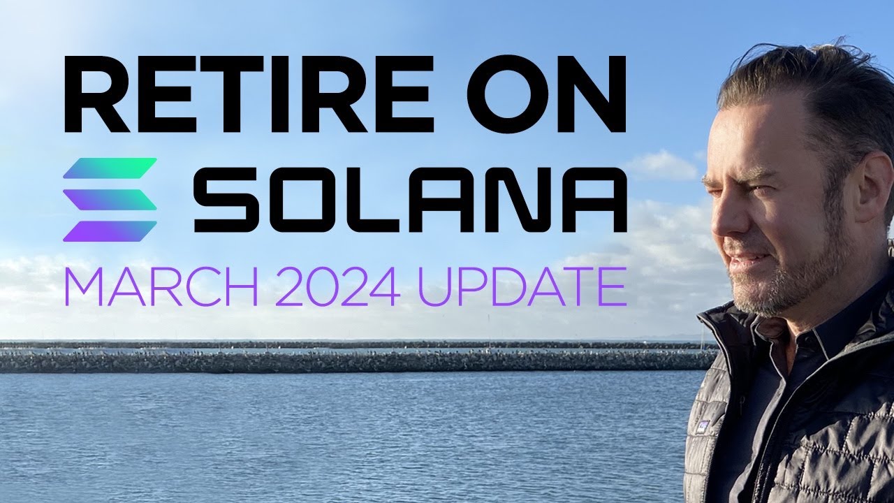 🌞 How to Retire on Solana - Update 2024!🏖️💰