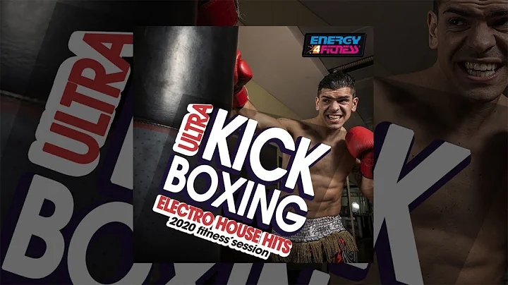 E4F - Ultra Kick Boxing Electro House Hits 2020 Fitness Session - Fitness & Music 2020