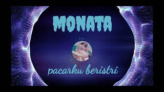 MONATA PACARKU BERISTRI