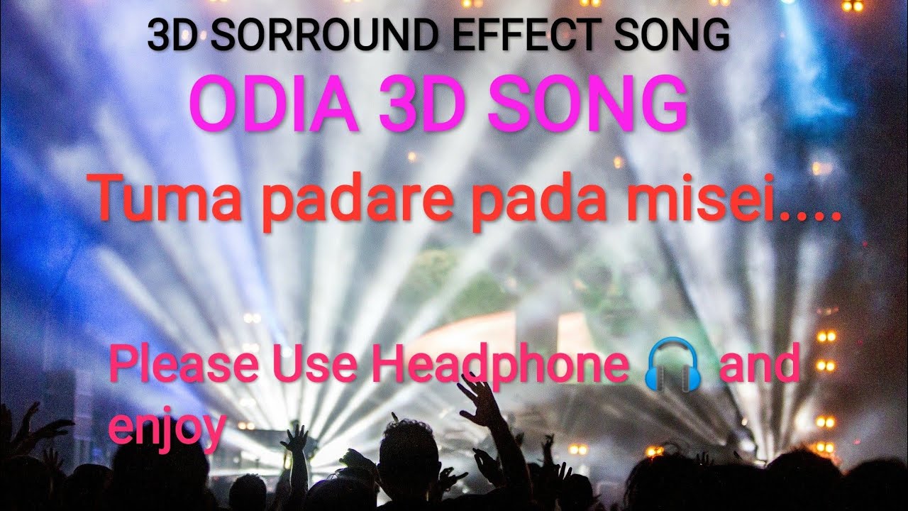 Tuma Padare Pada Misei..// Odia 3d song// Bass boosted SONG