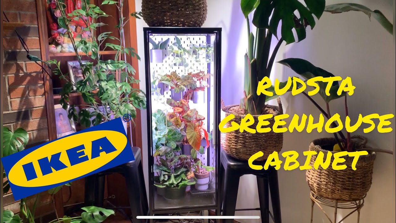 ikea Greenhouse Cabinet “RUDSTA” Edition 2021 - YouTube