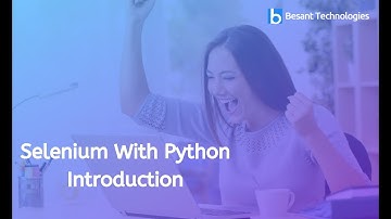 Selenium With Python Introduction | Besant Technologies
