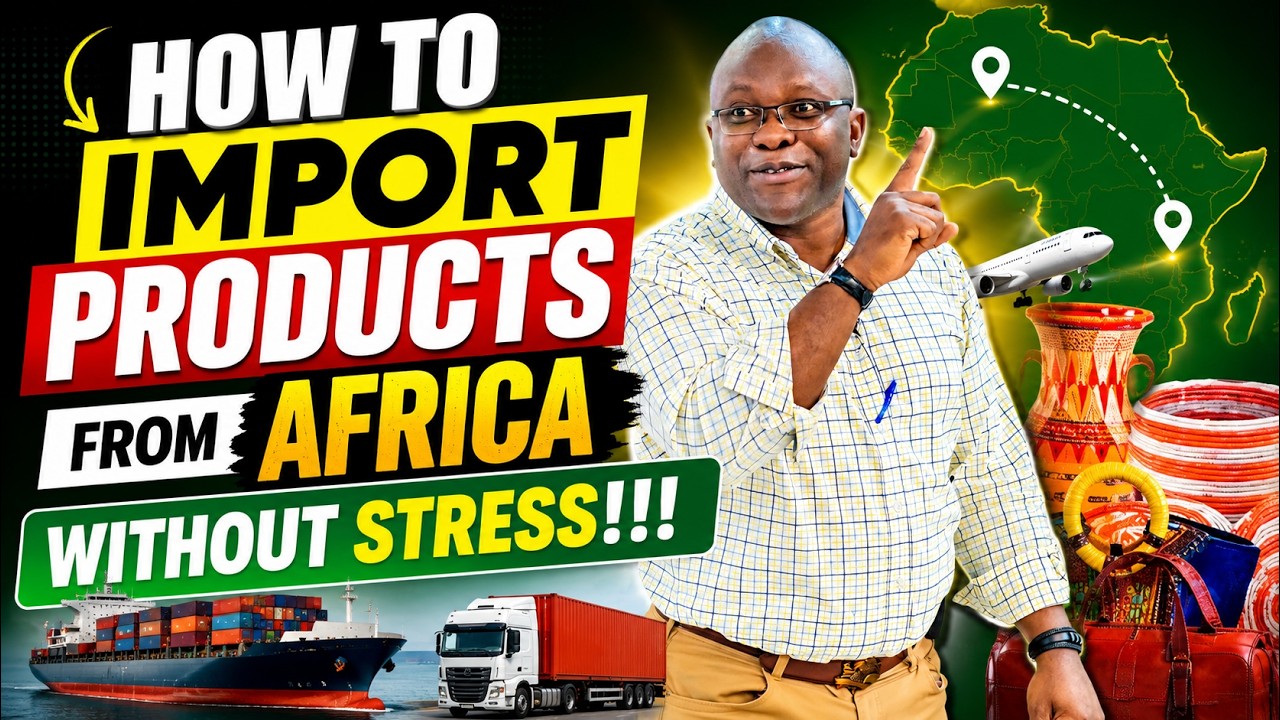 How to Import Products from Africa Without Stress
