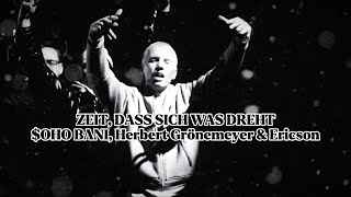 $oho Bani, Herbert Grönemeyer - ZEIT, DASS SICH WAS DREHT (Lyrics)