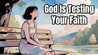 5 Signs God Is Testing Your Faith