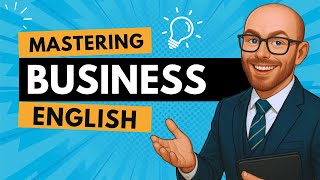 Fluent Business English: Masterclass
