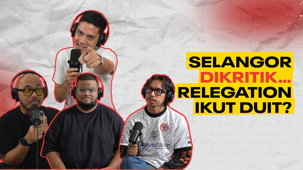 KUAT BUAL S3 | EP 4 : Botak BENCI Diogo Dalot | Relegation Liga bukan ikut mata tapi...