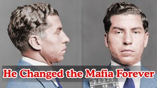 Lucky Luciano | The Man Who Created the American Mafia