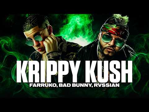 Farruko, Bad Bunny, Rvssian - Krippy Kush (LETRA)