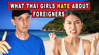 14 Things That Thai Girls Hate About Foreigners