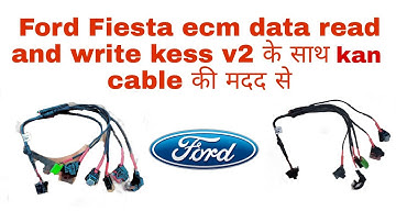 Ford Fiesta ecm data read and write kess v2 ke sath kan cable se kaise kare