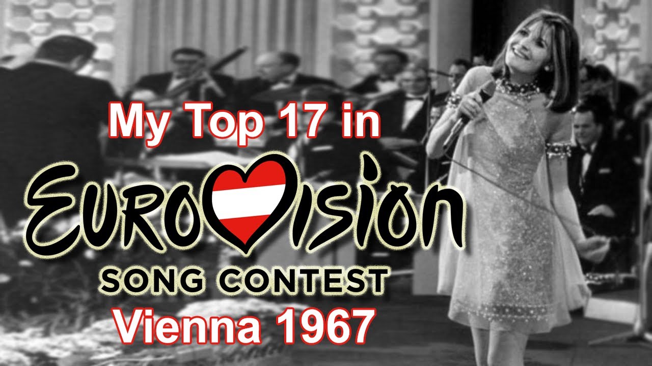 Eurovision 1967 - My Top 17 [with comments]