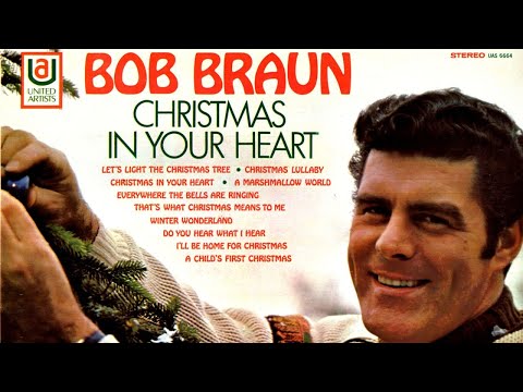 Bob Braun — Bob Braun - That's What Christmas Means To Me
