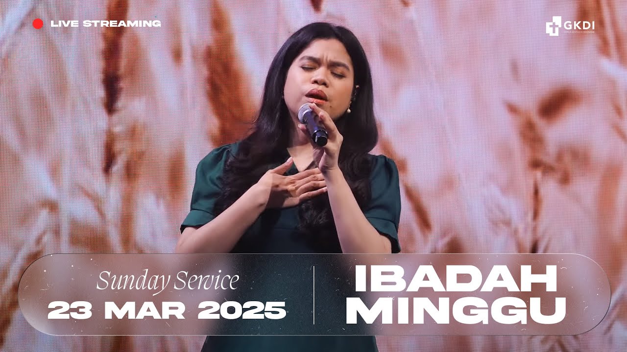 Live Streaming Ibadah Minggu I Gereja Kristus di Indonesia (GKDI) | 23 Maret 2025