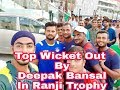 Great bowling by deepak bansal in ranji trophy