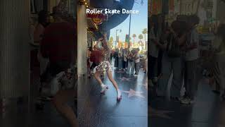 Roller Skate Dance on Hollywood Blvd.#rollerdance #walkoffame #rollerskating