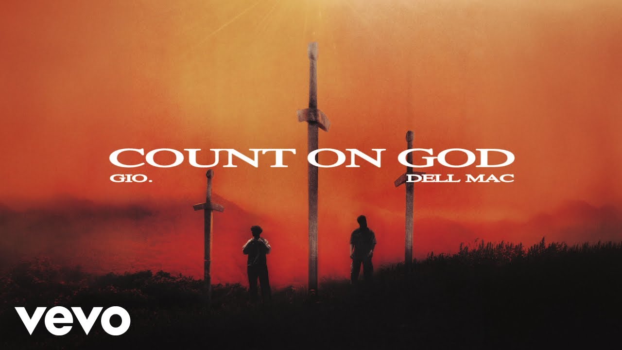 Watch gio., Dell Mac - COUNT ON GOD (Official Audio) on YouTube Watch gio., Dell Mac - COUNT ON GOD (Official Audio) on YouTube