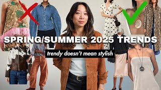 Spring/Summer 2025 Trends You'll REGRET Wearing (+ the ones you won't!)