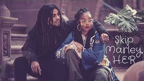 Skip Marley ft. H.E.R - Slow down