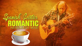 Beautiful Romantic Spanish Guitar Music | Rumba - Mambo - Samba - Tango - Best Relaxing Latin Music