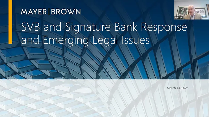 SVB and Signature Bank Response and Emerging Legal...