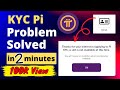 Pi kyc a slot is not available at this time  kyc pi problem solve in 2 minutes  pi kyc