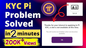 Pi KYC a slot is not available at this time - kyc pi problem solve in 2 minutes - Pi KYC