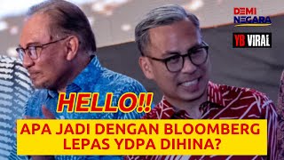 HELLO!! APA JADI DENGAN BLOOMBERG LEPAS YDPA DIHINA?