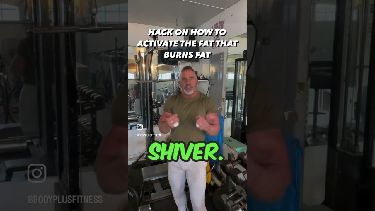 HACK ON HOW TO ACTIVATE THE FAT THAT BURNS FAT #muscle #lean #health #training #brownfat