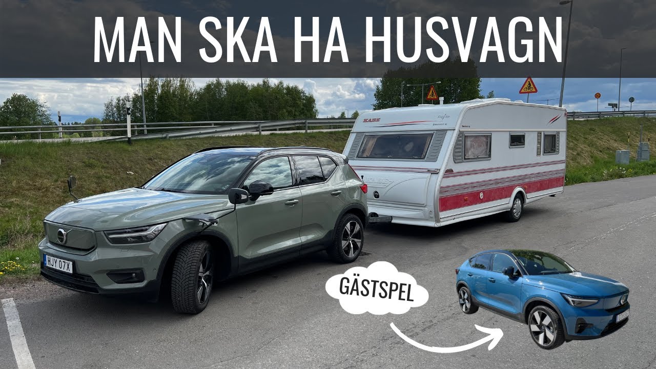 Husvagnstest med elbilen XC40 P6 (C40 Twin gästspelar) | Elbilsmagasinet