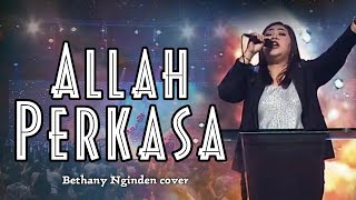 Allah Perkasa  Bethany Nginden Cover