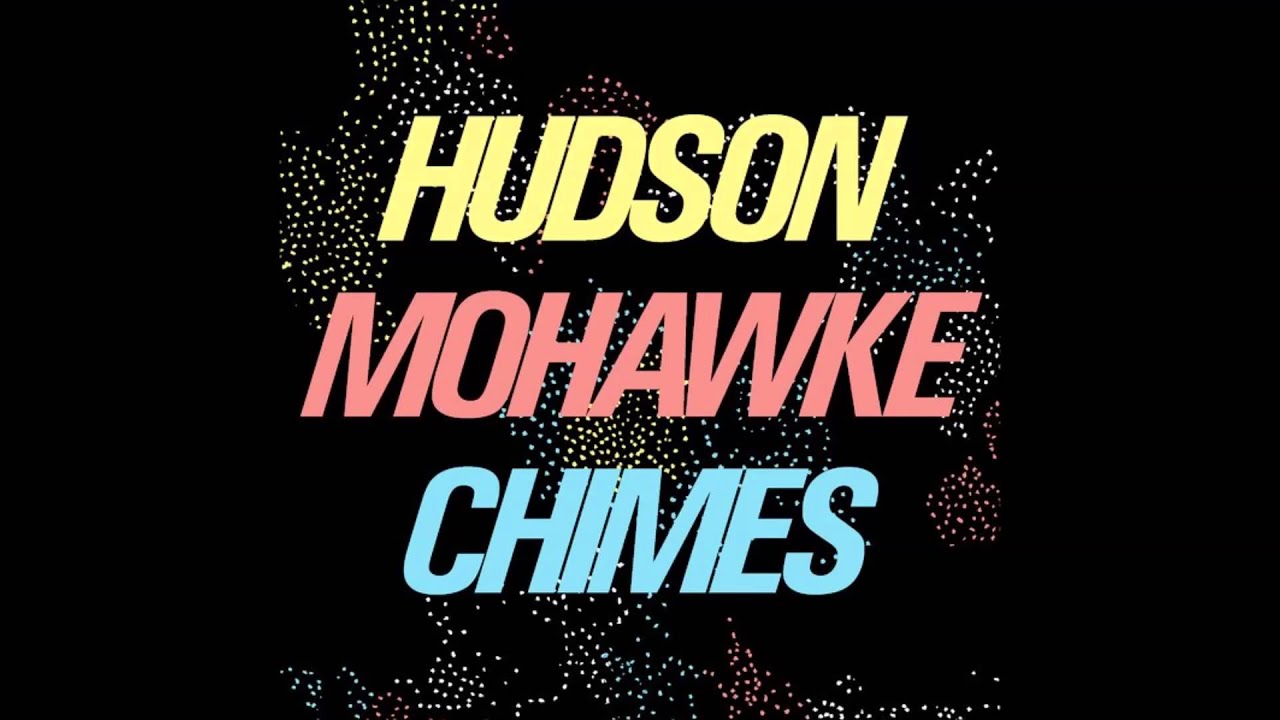 Hudson Mohawke Chimes YouTube