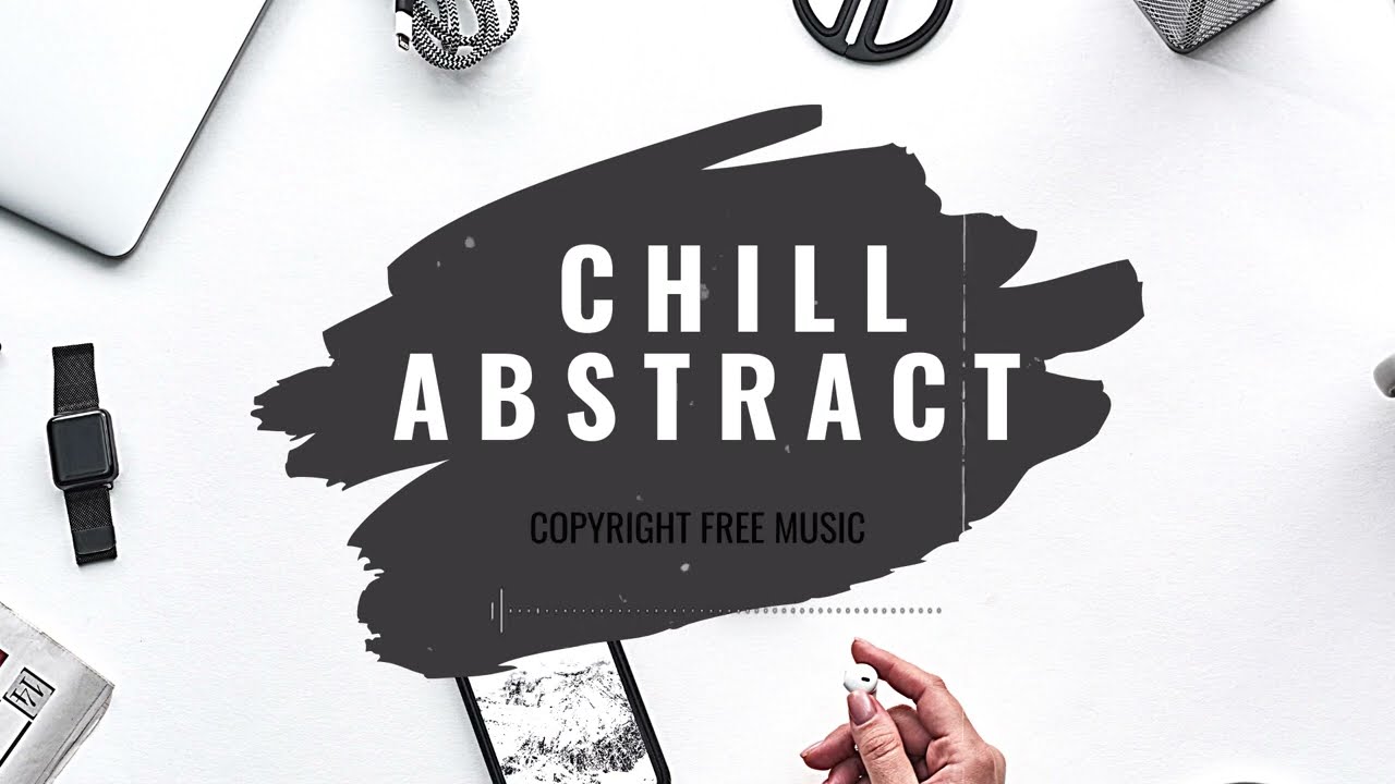 [ROYALTY FREE] Abstract Electronic X Abstract Music