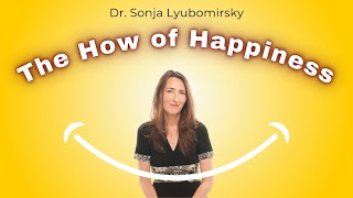 The How of Happiness with Sonja Lyubomirsky 21524