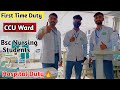 Bsc nursing students first time hospital duty in ccu ward  kartik roy vlogs