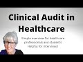 Clinical audit in healthcare  helpful for healthcare professional interviews