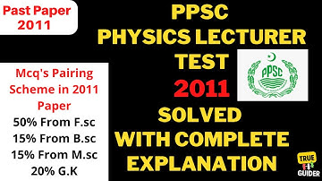 PPSC Physics Lecturer Past Papers Mcqs Solved Male Female  2011 | #lecturerphysics Test Preparation