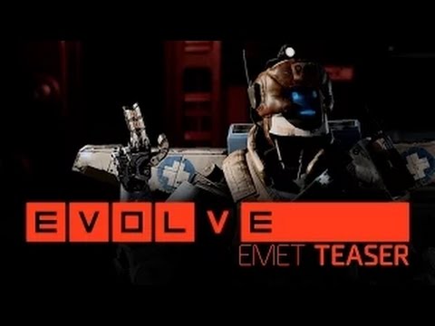 Evolve — Emet Teaser Trailer ( Tier 5 Medic )