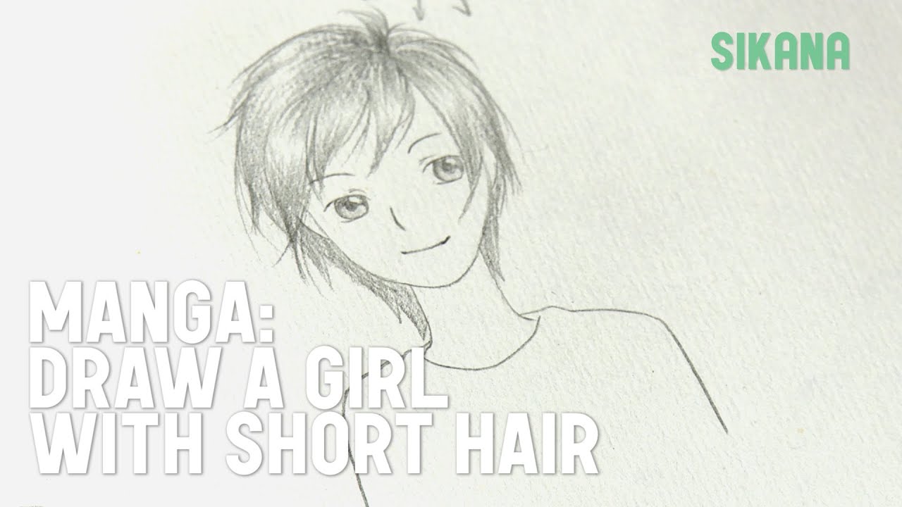 Manga Draw A Girl With Short Hair