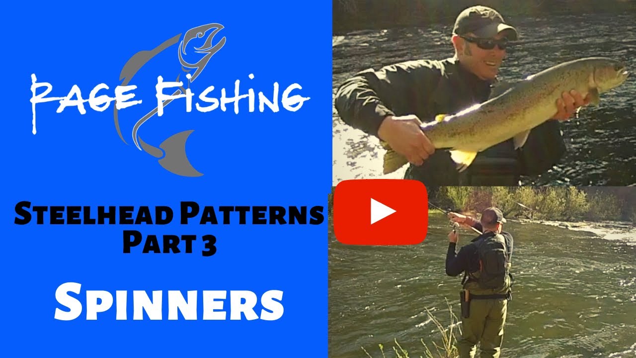 SPINNERS - STEELHEAD PATTERNS PART 3 - How to catch steelhead with  spinners! 